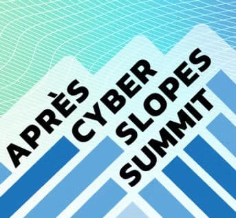 Après-Cyber Slopes Summit 2026
