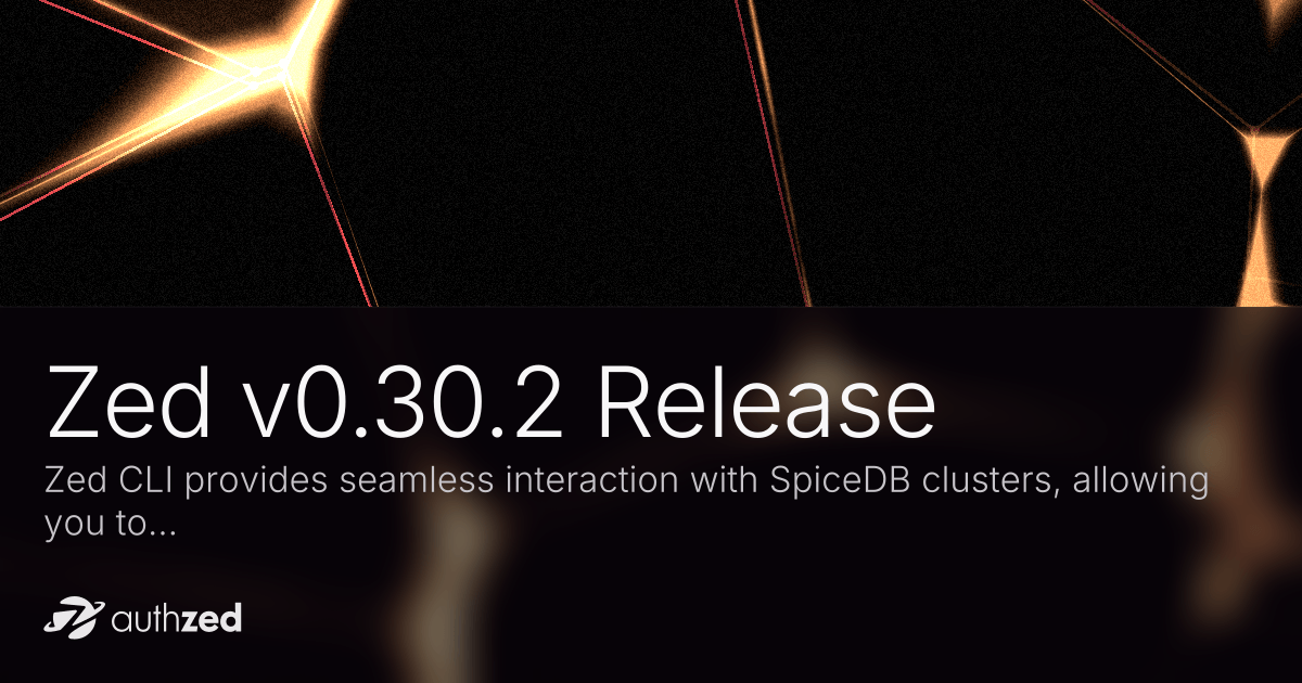 Zed v0.30.2 Release